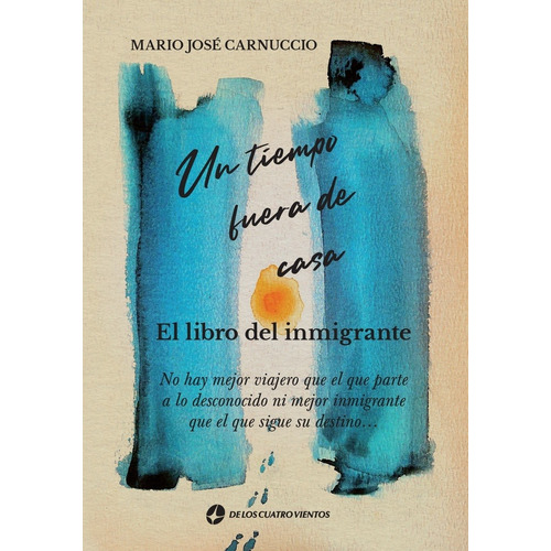 Un Tiempo Fuera De Casa - Mario José Carnuccio