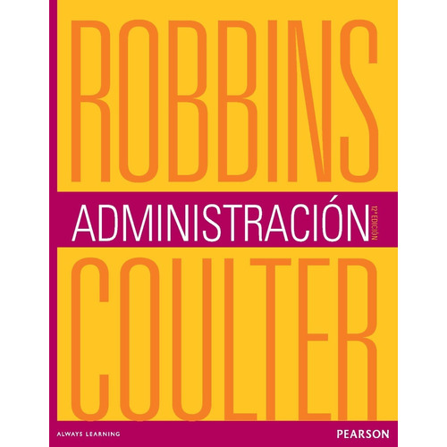 Administración 12.° Edición Stephen Robbins - Mary Coulter