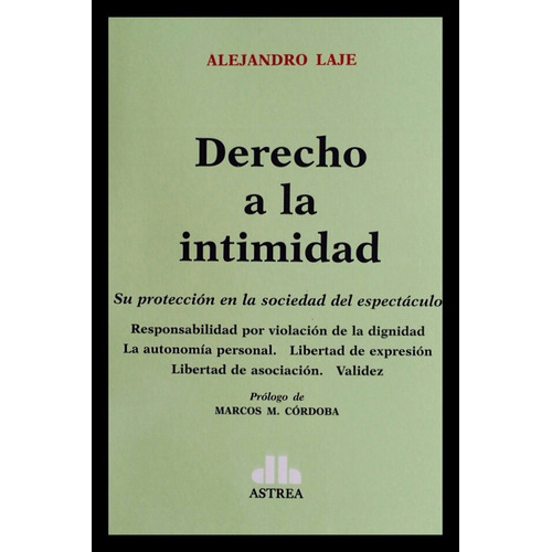 Derecho A La Intimidad Su Protección En La Sociedad