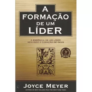 A Formação De Um Líder, De Joyce Meyer. Editora Bello Public., Capa Mole Em Português, 2009