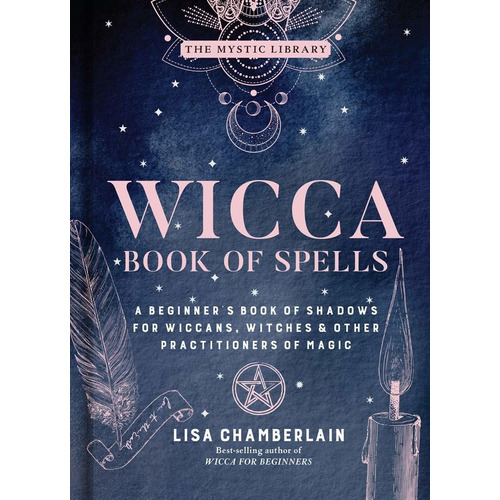 Libro Wicca Book Of Spells, Volume 1: A Beginner's Book Of