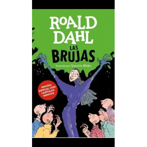 Las Brujas: No Aplica, De Roald Dahl. Serie No Aplica, Vol. No. Editorial Alfaguara, Tapa Blanda, Edición 2015 En Español, 2021