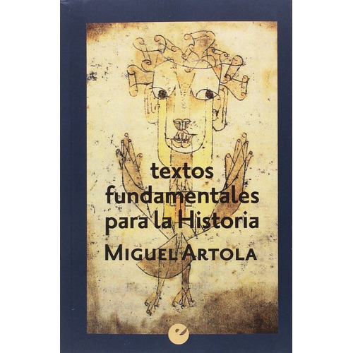 Textos Fundamentales Para La Historia, De Miguel Artola., Vol. 0. Editorial Punto De Vista, Tapa Blanda En Español, 1