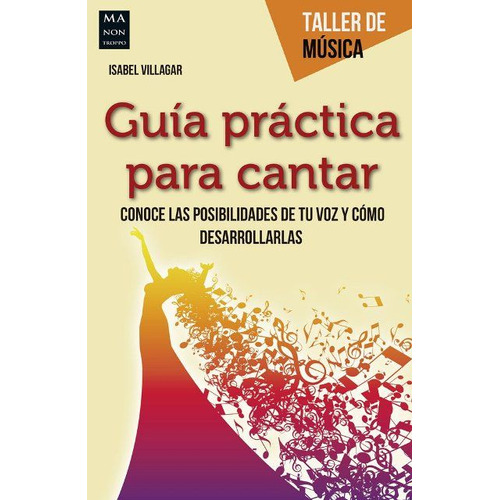 Guia Practica Para Cantar (ed.arg.) Taller De Musica