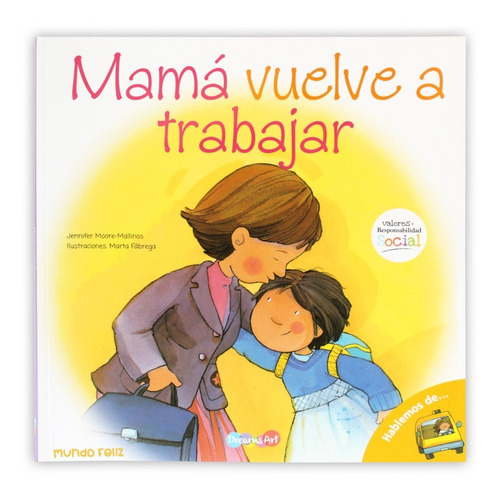 Mamá Vuelve A Trabajar Libro Valores Responsabilidad Social