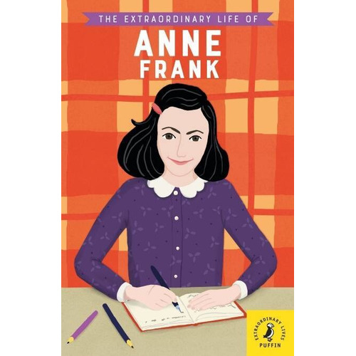 Extraordinary Life Of Anne Frank,the - Puffin Kel Ediciones