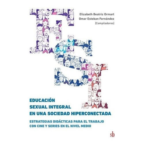 Educación Sexual Integral En Una Sociedad Hiperconectada