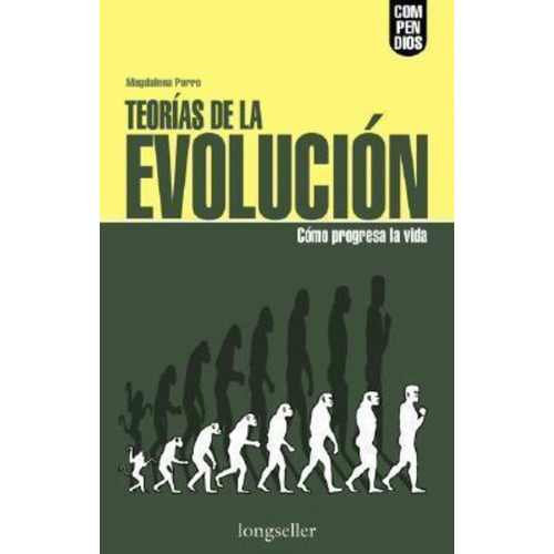 Teorias De La Evolucion. Como Progresa La Vida, De Porro, Magdalena. Editorial Longseller, Tapa Tapa Blanda En Español