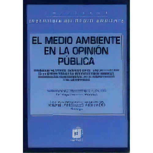 El Medio Ambiente En La Opinion Publica, De Mariano Seoanez Calvo. Editorial Mundi-prensa, Tapa Blanda, Edición 1997 En Español