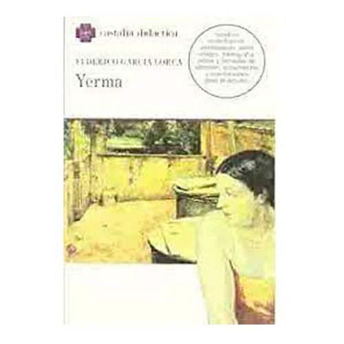 Yerma . (castalia Didactica. C/d.): Yerma . (castalia Didactica. C/d.), De Antonio A. Gómez Yebra. Editorial Castalia, Tapa Blanda, Edición 1 En Español, 2004