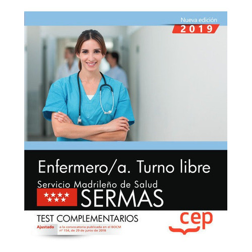 Enfermero/a. Turno Libre. Servicio Madrileãâ±o De Salud (sermas). Test Complementarios, De Vários Autores. Editorial Cep, S.l., Tapa Blanda En Español