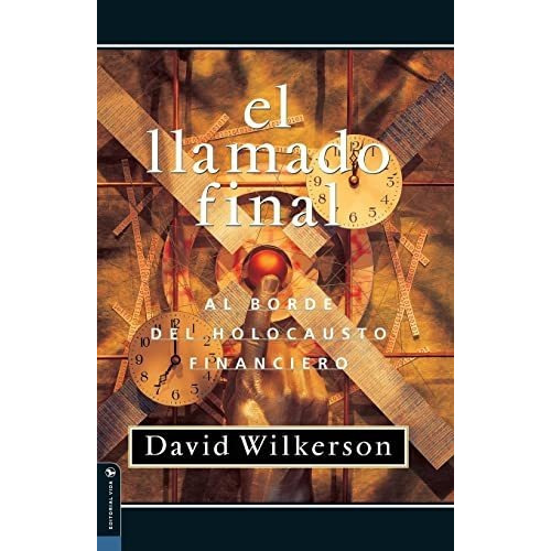 El Llamado Final, De David Wilkerson. Editorial Vida Publishers, Tapa Blanda En Español