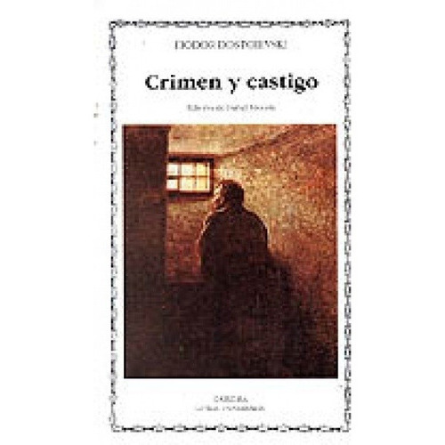 Crimen Y Castigo, De Dostoievsky. Editorial Cátedra En Español