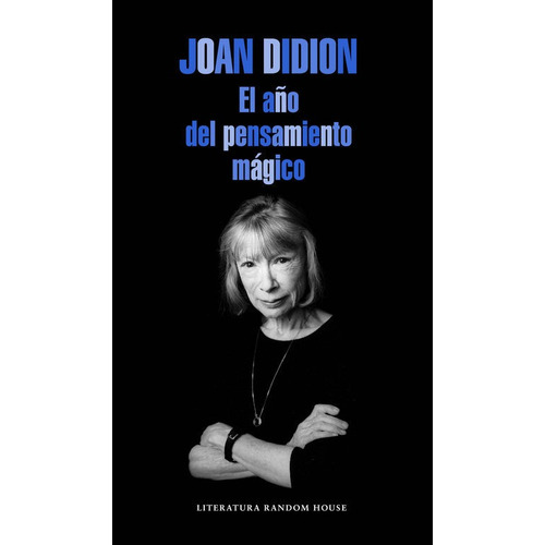 Año Del Pensamiento Magico,el - Didion, Joan