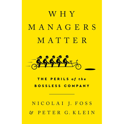 Why Managers Matter, de Foss, Nicolai. Editorial PublicAffairs, tapa dura en inglés, 2022