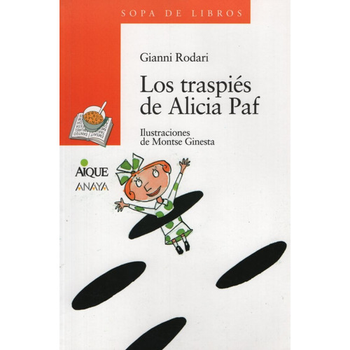 Los Traspies De Alicia Paf - Serie Naranja (+8 Años), De Rodari, Gianni. Editorial Aique, Tapa Blanda En Español