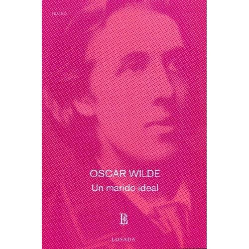 Un Marido Ideal - Oscar Wilde