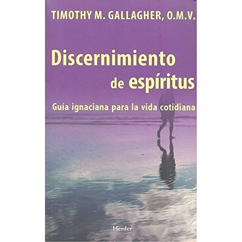 Discernimiento De Espitirus - Gallagher, Timothy M
