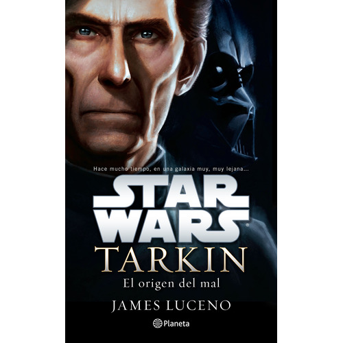 Star Wars. Tarkin, de Luceno, James. Serie Lucas Film Editorial Planeta México, tapa blanda en español, 2017