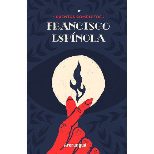 Libro: Cuentos Completos / Francisco Espínola