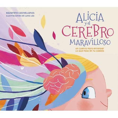 Libro Alicia Y El Cerebro Maravilloso - Perales Castellan...