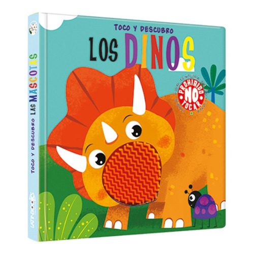 Dinos, Los - Toco Y Descubro, De No Aplica. Editorial Latinbooks, Tapa Tapa Blanda En Español