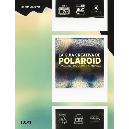 Libro Guia Creativa De Polaroid, La