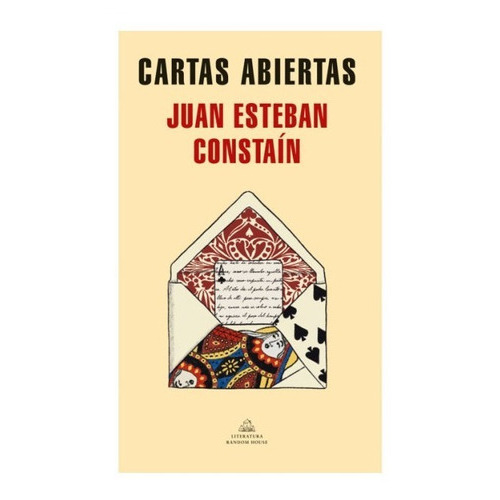 Cartas Abiertas, De Staín, Juan Esteban. Editorial Literatura Random House, Tapa Blanda En Español, 2022