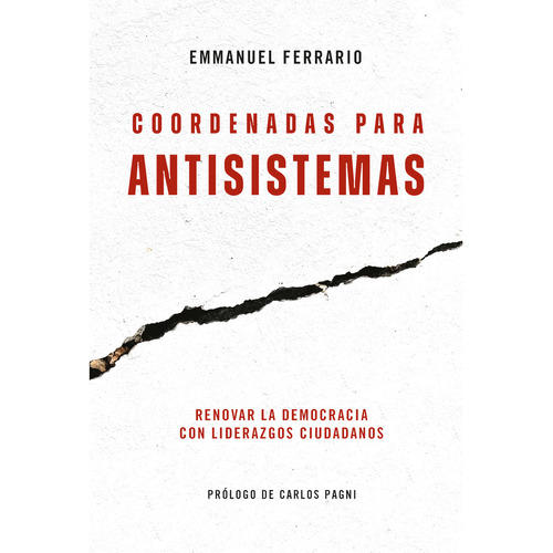 Libro Coordenadas Para Antisistemas - Emmanuel Ferrario - Sudamericana