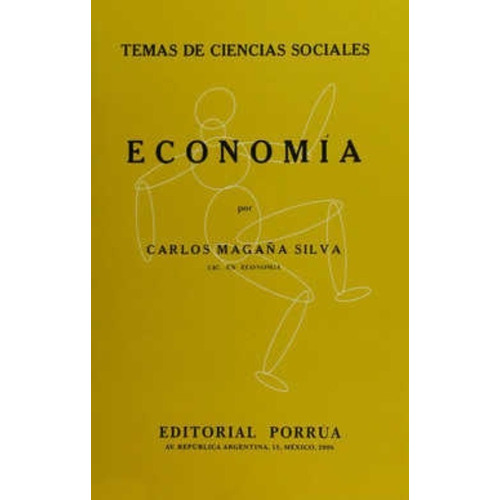 Economia, De Magaña Silva, Carlos. Editorial Porrúa México En Español
