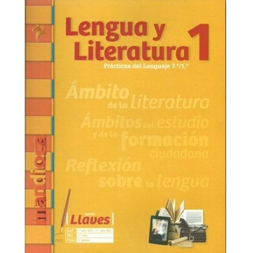 Lengua Y Literatura 1 - Serie Llaves 7 /1 - Libro + Codigo De Acceso - Est Mandioca, de Varios autores. Editorial ESTACION MANDIOCA, tapa blanda en español, 2017