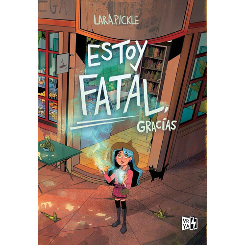 Libro Estoy Fatal Gracias - Lara Pickle - Vrya