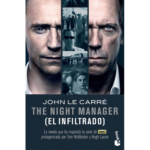 The night manager (El infiltrado): La novela que ha inspirado la serie AMC, de Le Carré, John. Serie Booket Editorial Booket México, tapa blanda en español, 2016