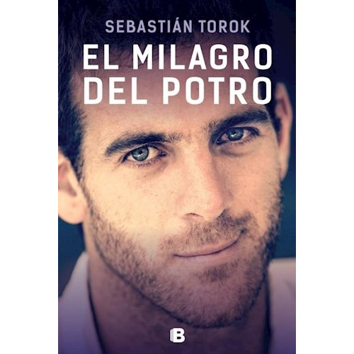 Libro El Milagro Del Potro De Sebastian Torok