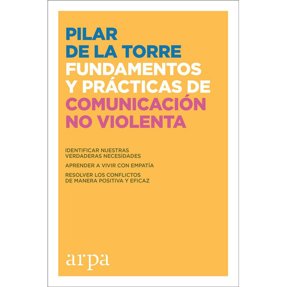 Fundamentos Y Practicas De Comunicacion No Violenta - De ...