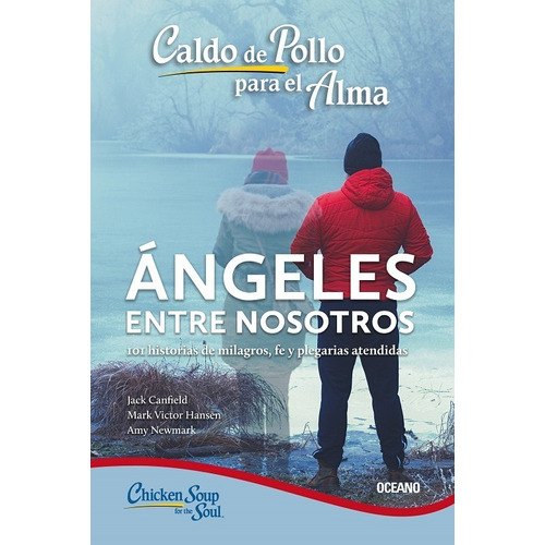 Caldo De Pollo Para El Alma. Ángeles Entre Nosotros / 2 Ed.: No, de Canfield, Jack. Editorial Océano, tapa blanda en español, 1
