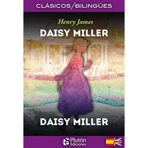 Daisy Miller: Daisy Miller: Bilingue