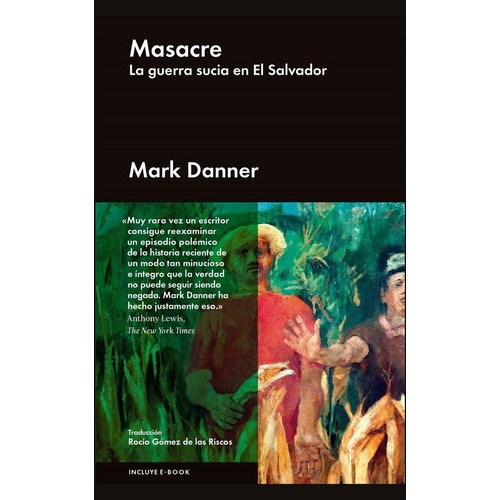 Masacre, De Daner, Mark. Editorial Malpaso, Tapa Dura En Español, 2017