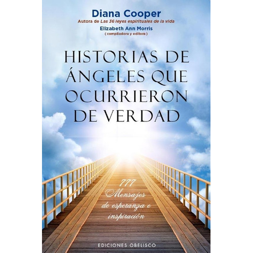 Historias De Angeles Que Ocurrieron De Verdad - Diana Cooper