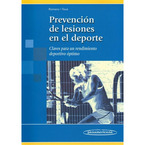 Prevención De Lesiones En El Deporte Romero, De Romero. Editorial Médica Panamericana, Tapa Blanda En Español, 2010