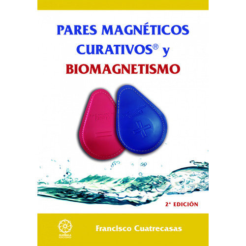Pares Magnéticos Curativos Y Biomagnetismo