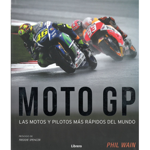Moto Gp: Las Motos Y Pilotos Mas Rápidos Mundo (t.d)