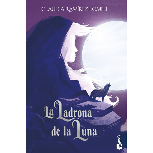 La ladrona de la luna: No, de Claudia Ramírez Lomelí. Serie No, vol. No. Editorial Booket, tapa blanda, edición no en español, 1