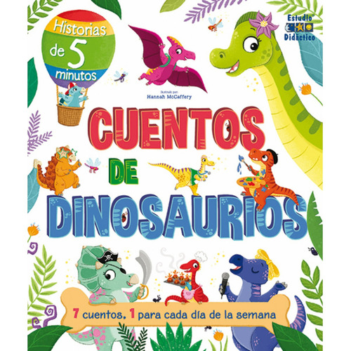 Cuentos De Dinosaurios -un Cuento Para Cada Dia-, De Mccaffery; Hannah. Editorial Edimat Libros, Tapa Dura, Edición 1 En Español, 2022