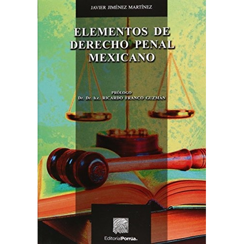 Javier Jiménez Elementos De Derecho Penal Mexicano