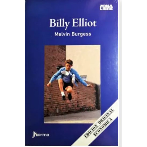 Billy Elliot, De Melvin Burgess. Editorial Norma, Tapa Blanda En Español