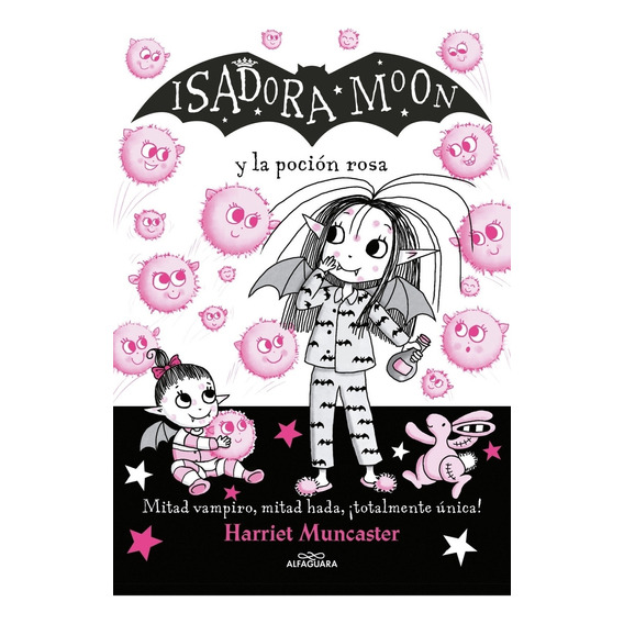 Isadora Moon Y La Pocion Rosa, de Harriet Muncaster. Serie 0 Editorial Alfaguara, tapa blanda en español, 2022