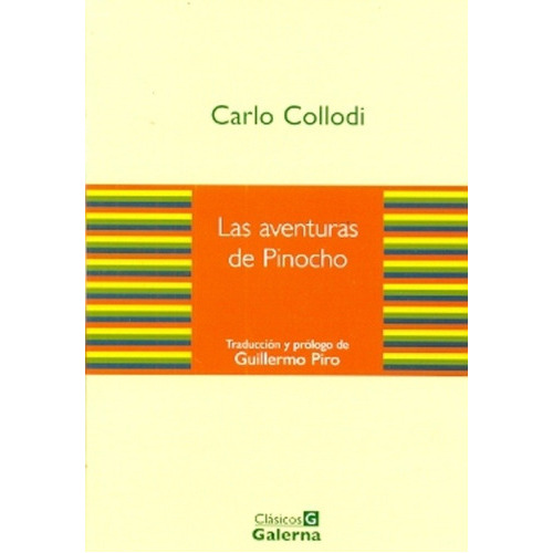 Aventuras De Pinocho, Las-clasicos Galerna, De Carlo Collodi. Editorial Galerna, Tapa Blanda, Edición 1 En Español, 2012