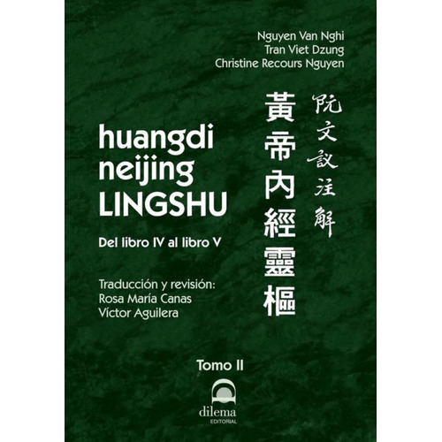 Huangdi Neijing Lingshu (t.2) Del Libro Iv Al Libro V