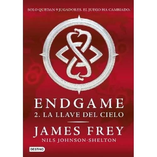 Endgame 2 La Llave Del Cielo, De James Frey. Editorial Destino, Tapa Blanda En Español